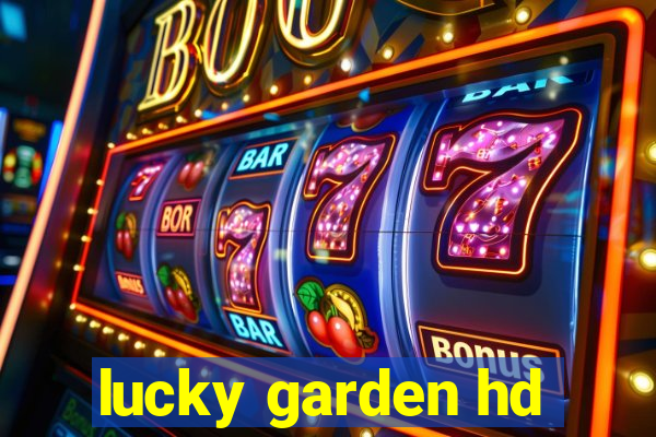 lucky garden hd