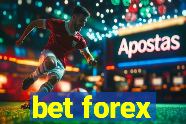 bet forex