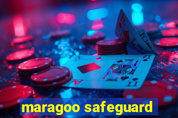 maragoo safeguard