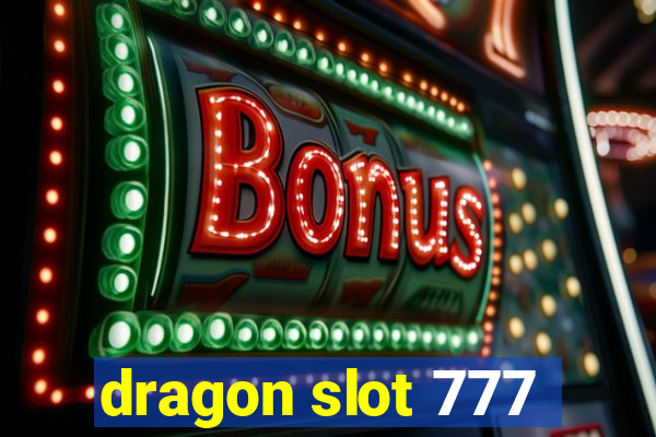 dragon slot 777