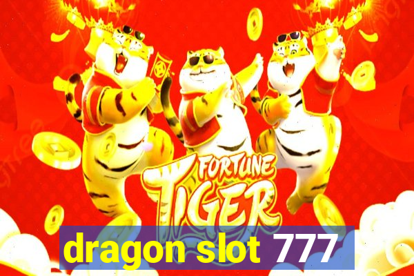 dragon slot 777