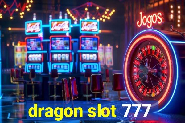 dragon slot 777