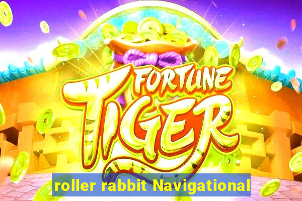 roller rabbit Navigational