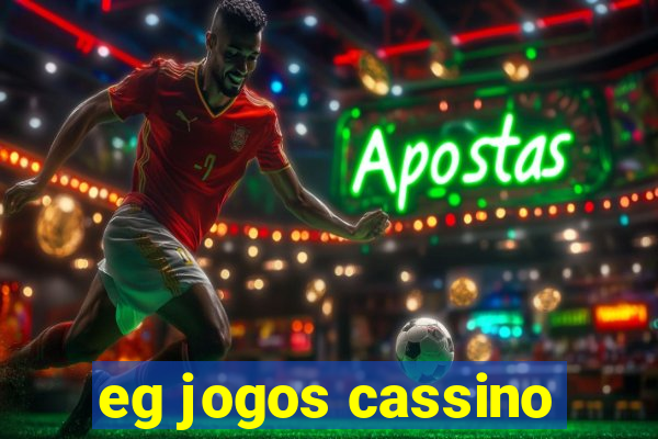 eg jogos cassino