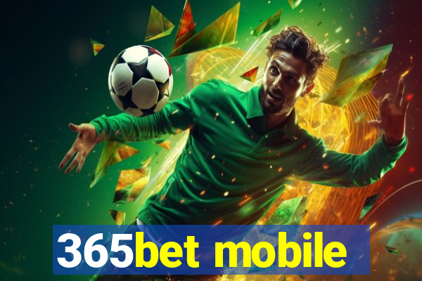 365bet mobile