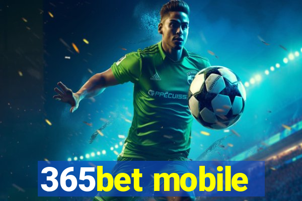 365bet mobile