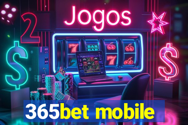 365bet mobile