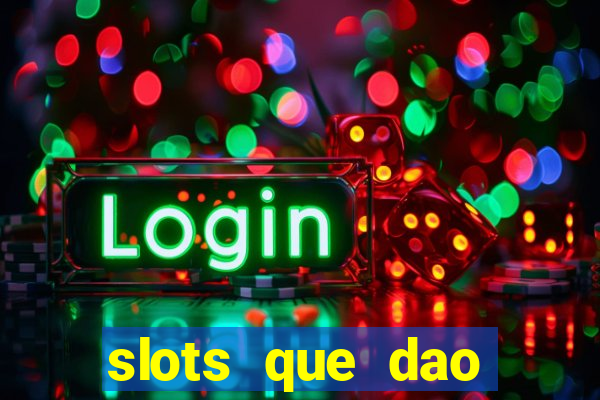 slots que dao bonus gratis