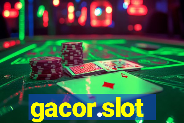 gacor.slot