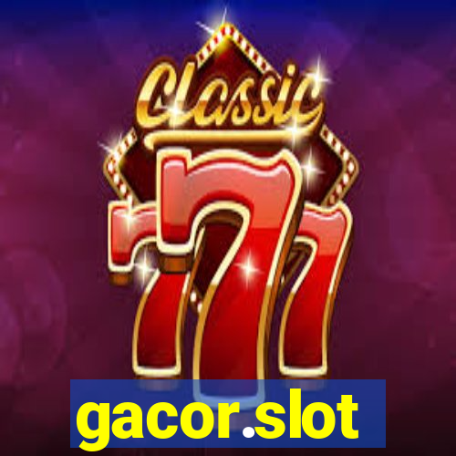 gacor.slot