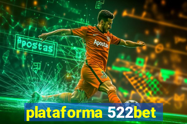 plataforma 522bet