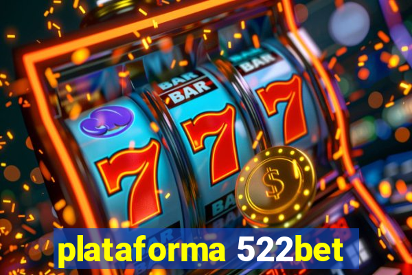 plataforma 522bet