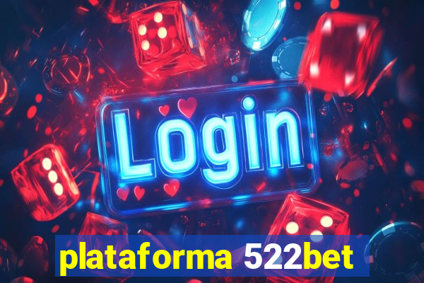 plataforma 522bet