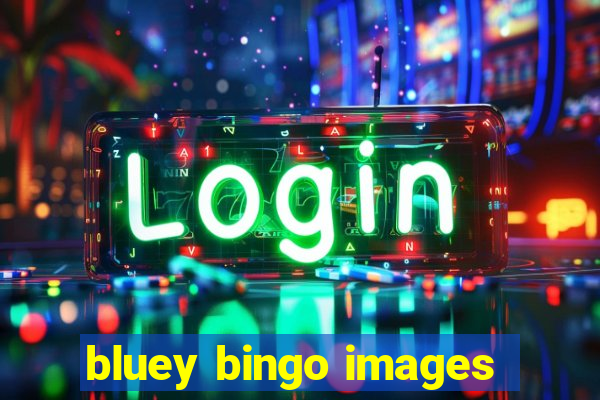 bluey bingo images