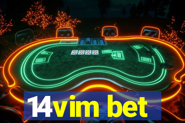 14vim bet