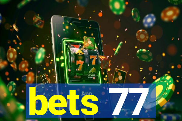 bets 77