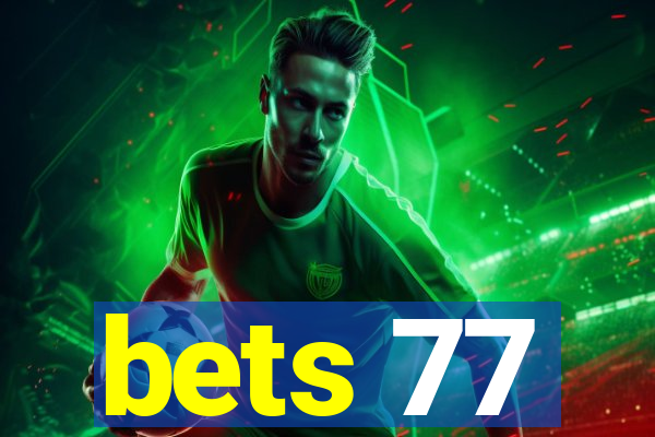 bets 77