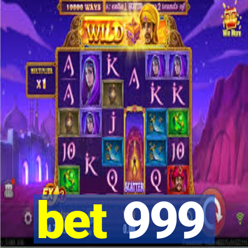 bet 999