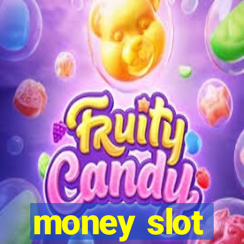 money slot