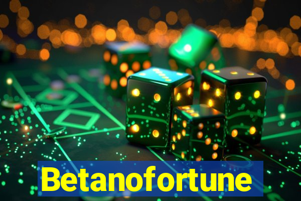 Betanofortune