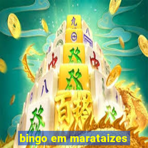 bingo em marataizes