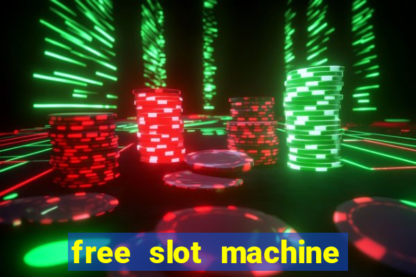 free slot machine with bonus