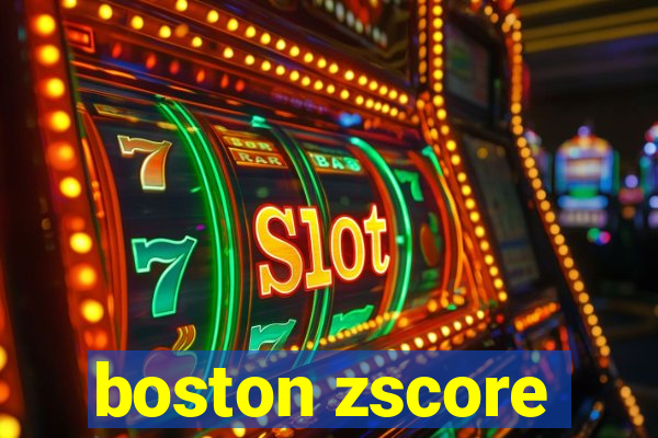 boston zscore