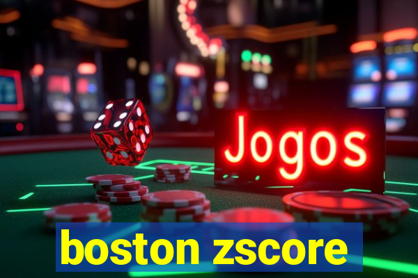 boston zscore