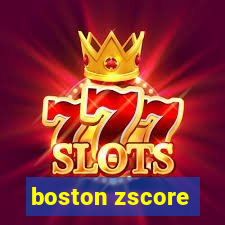 boston zscore