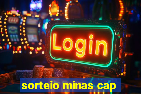 sorteio minas cap