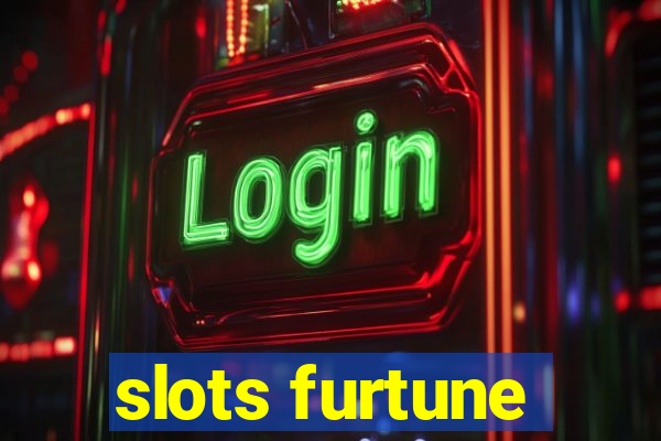 slots furtune