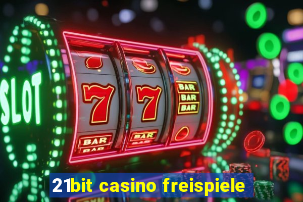 21bit casino freispiele