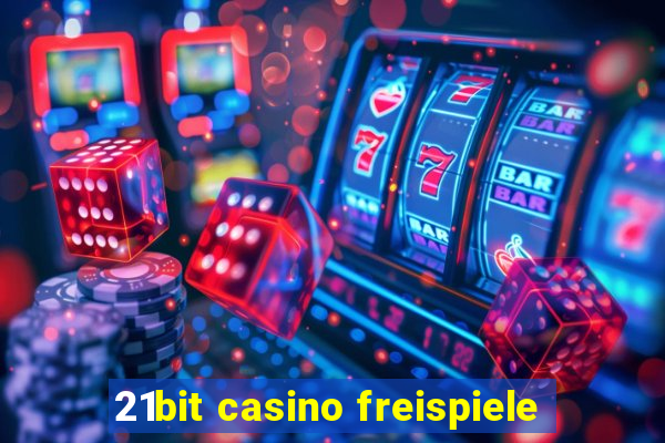 21bit casino freispiele