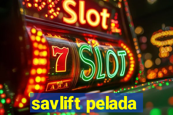 savlift pelada