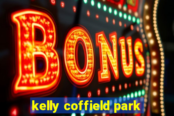 kelly coffield park