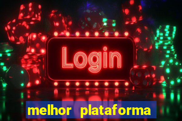 melhor plataforma pg slot