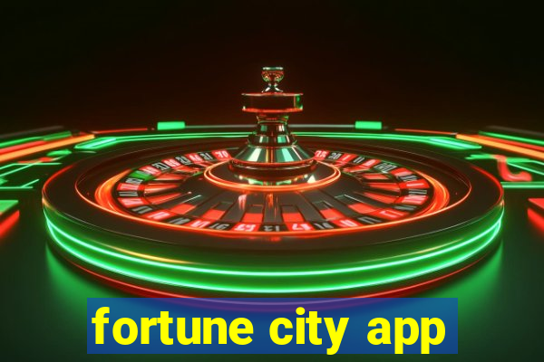 fortune city app