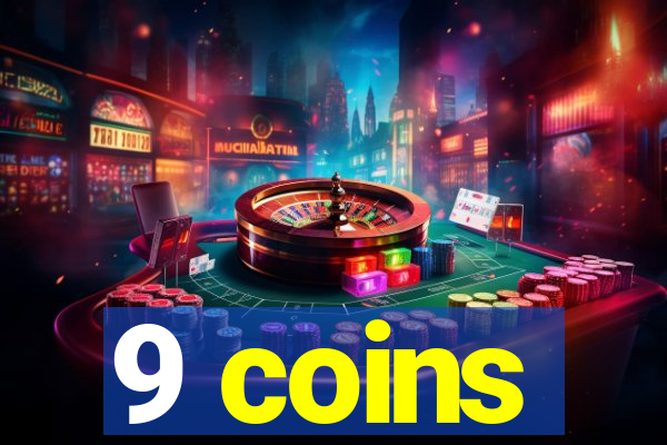 9 coins