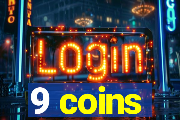 9 coins