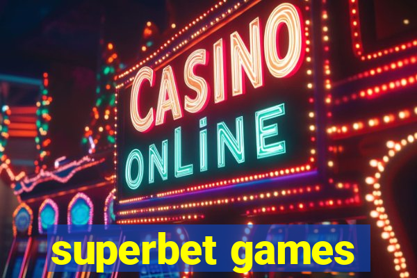 superbet games