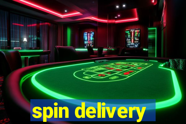 spin delivery