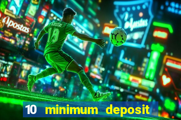 10 minimum deposit casino nz