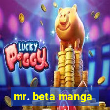 mr. beta manga