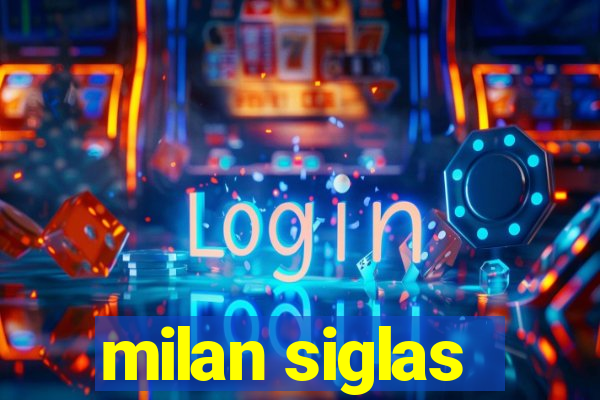 milan siglas