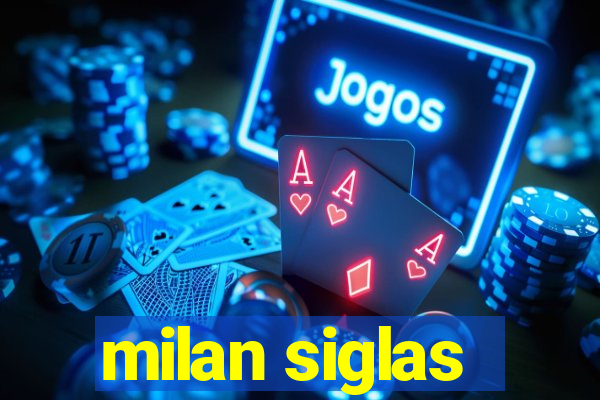 milan siglas