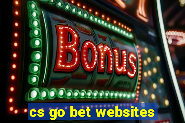 cs go bet websites