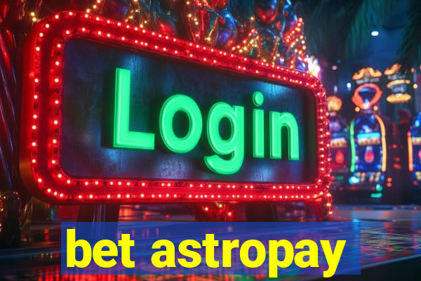 bet astropay