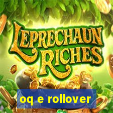 oq e rollover