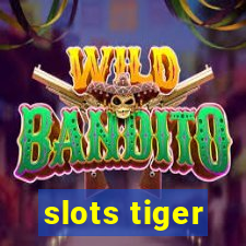 slots tiger