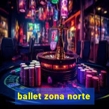 ballet zona norte